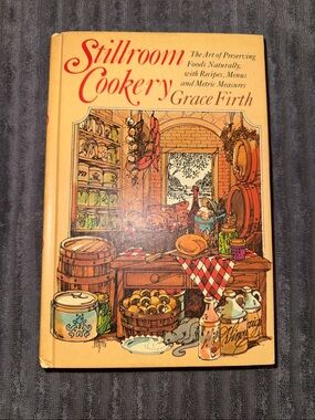 Stillroom Cookery Cookbook by Grace Firth